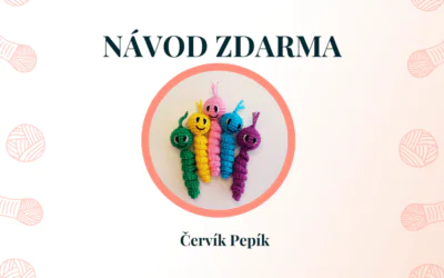 Háčkovaný červík Pepík – návod zdarma